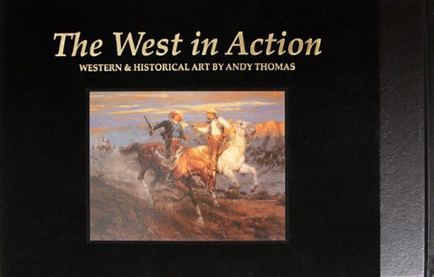 The West In Action Deluxe Book by Andy Thomas
